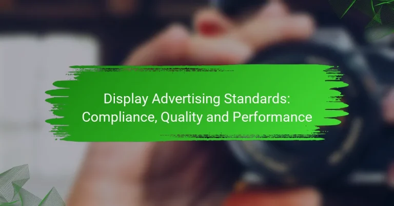 Display Advertising Standards: Compliance, Quality and Performance